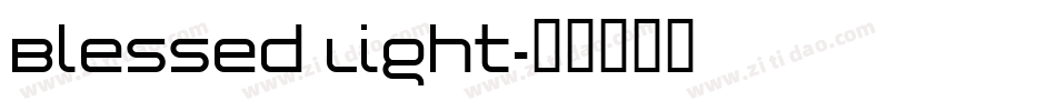 Blessed Light字体转换
